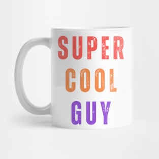 Super cool guy Mug